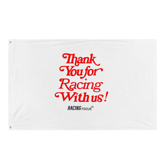 Thank You For Racing With Us Flag