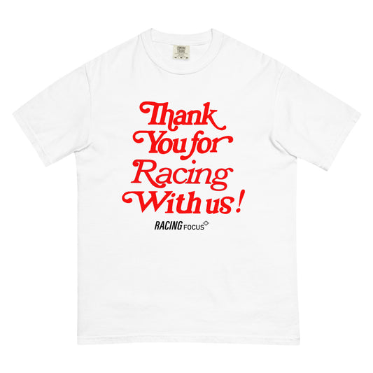 Thank You For Racing With Us! Tee - White